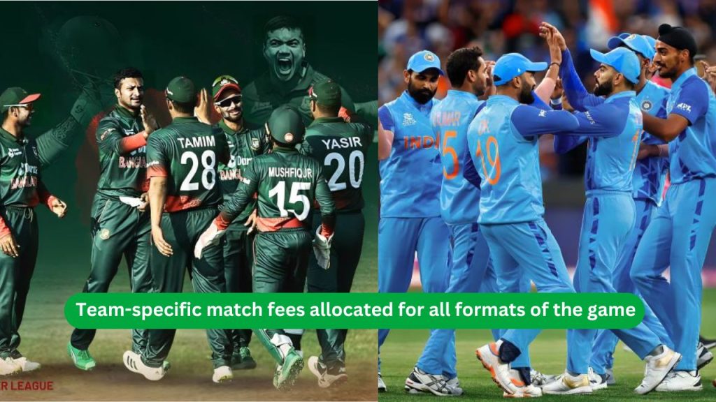 Team-specific match fees allocated for all formats of the game