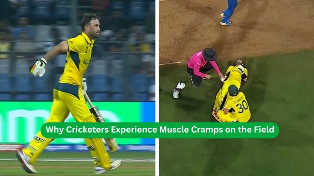 Why Cricketers Experience Muscle Cramps on the Field