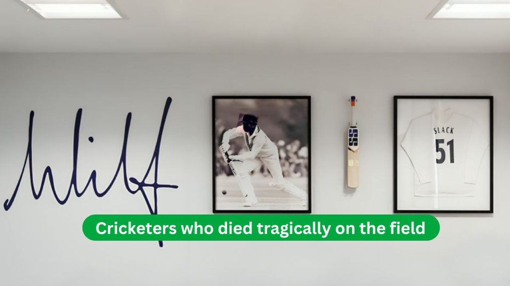 Cricketers who died tragically on the field