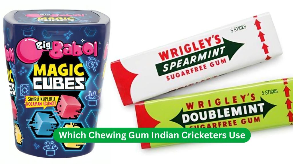 Which Chewing Gum Indian Cricketers Use