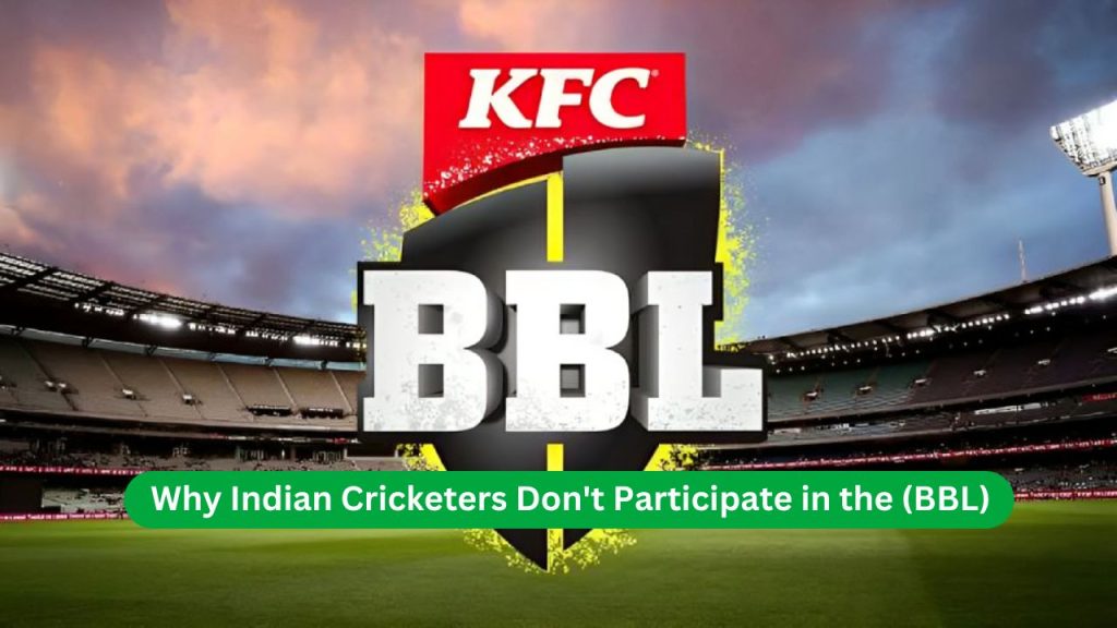 https://e28bkash.com/why-indian-cricketers-dont-participate-in-the-bbl